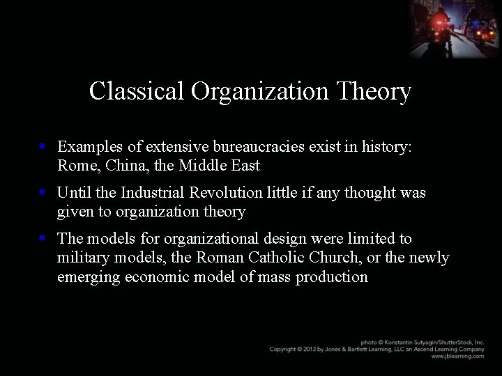 Classical Organization Theory § Examples of extensive bureaucracies exist in history: Rome, China, the