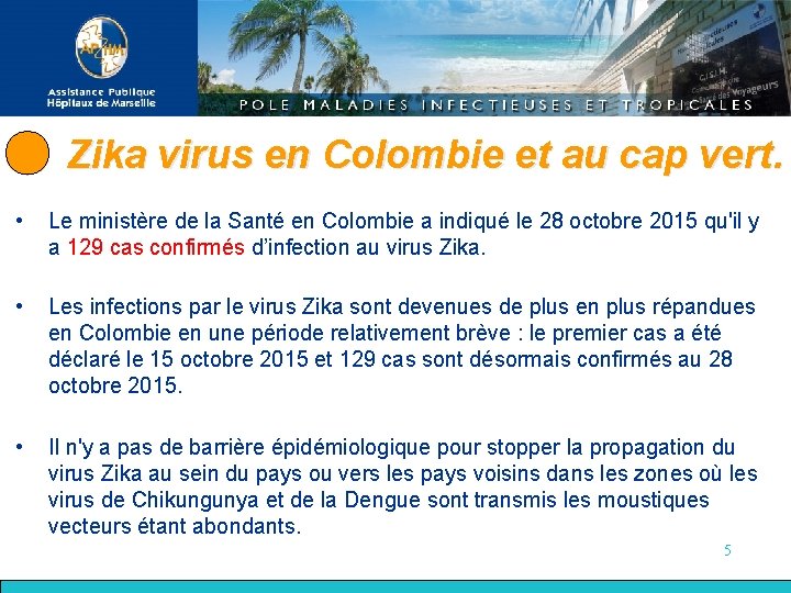 Zika virus en Colombie et au cap vert. • Le ministère de la Santé