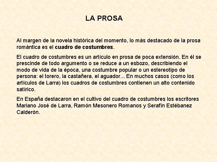 LA PROSA Al margen de la novela histórica del momento, lo más destacado de