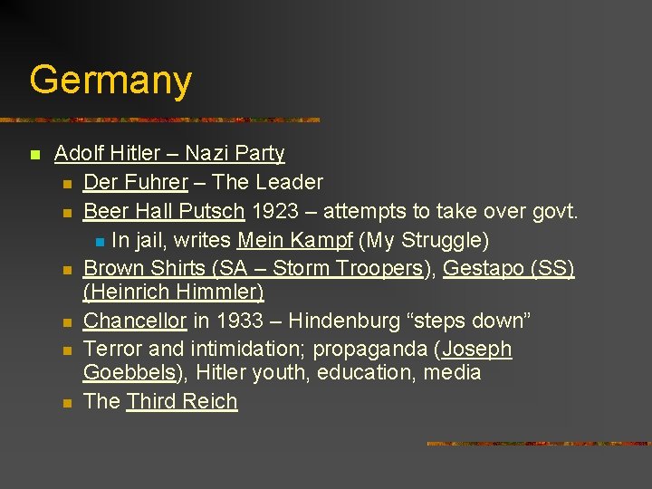 Germany n Adolf Hitler – Nazi Party n Der Fuhrer – The Leader n