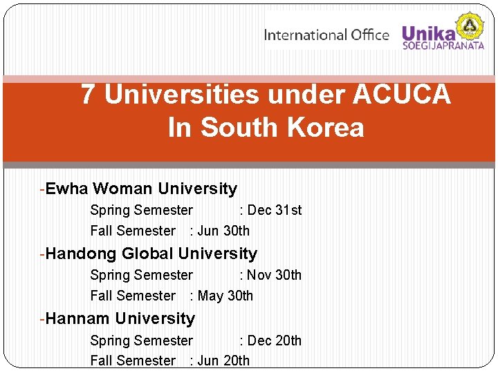 7 Universities under ACUCA In South Korea -Ewha Woman University Spring Semester : Dec