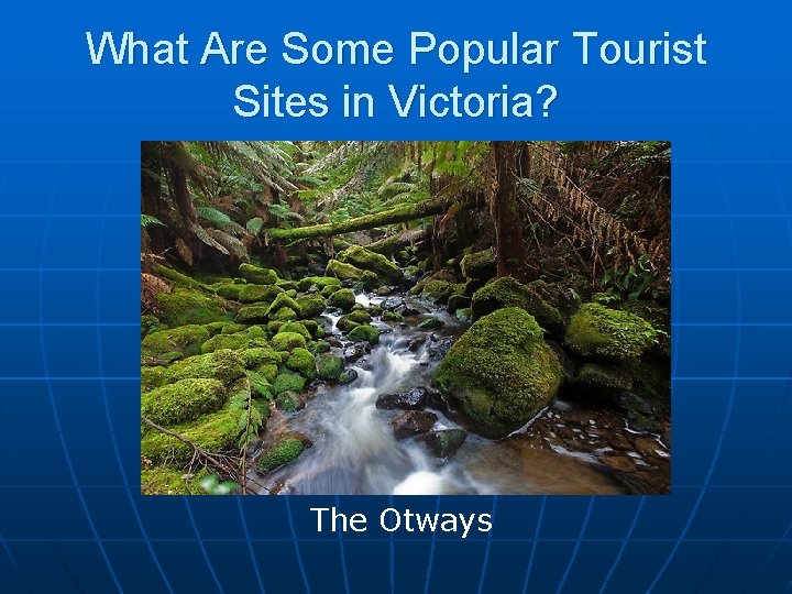What Are Some Popular Tourist Sites in Victoria? The Otways 