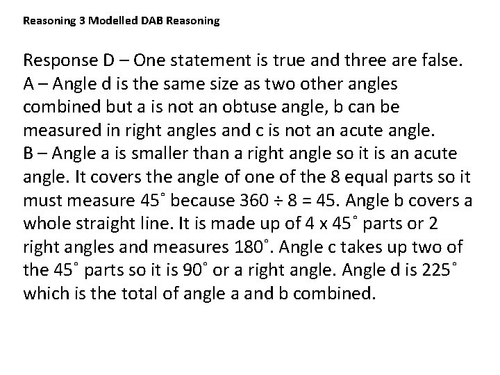 Reasoning 3 Modelled DAB Reasoning Response D – One statement is true and three