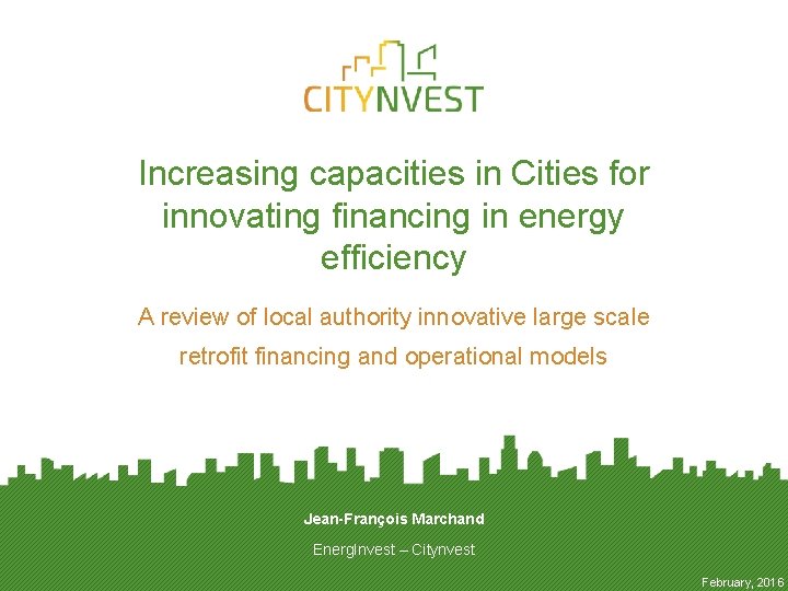 Increasing capacities in Cities for innovating financing in energy efficiency A review of local