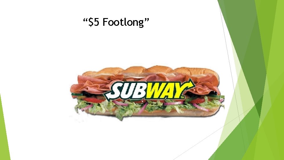 “$5 Footlong” 