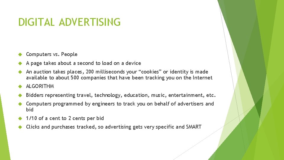 DIGITAL ADVERTISING Computers vs. People A page takes about a second to load on