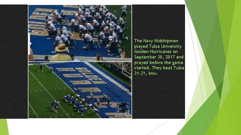 The Navy Midshipmen played Tulsa University Golden Hurricanes on September 30, 2017 and prayed