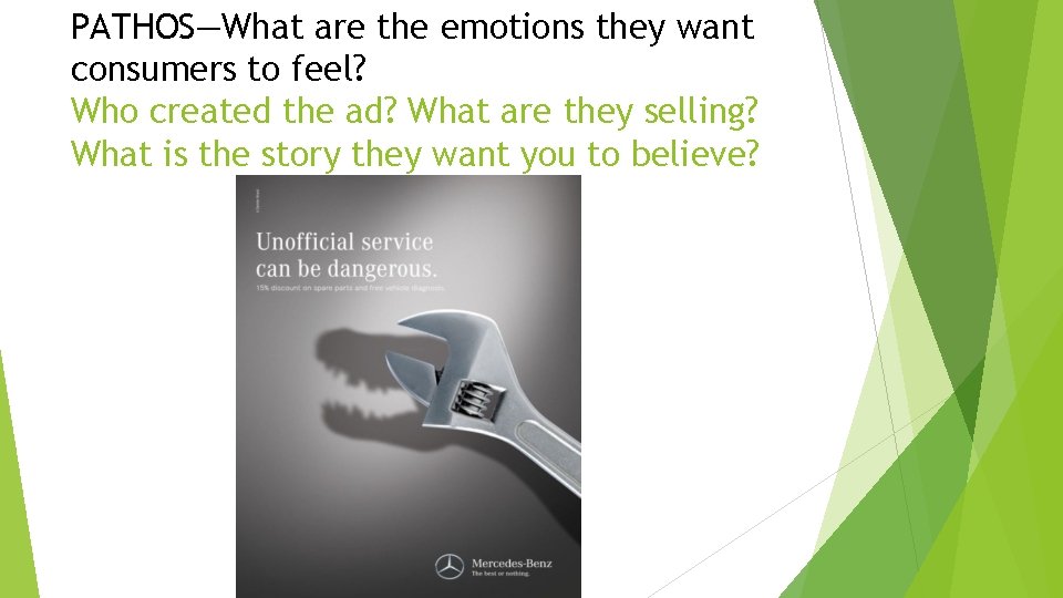 PATHOS—What are the emotions they want consumers to feel? Who created the ad? What