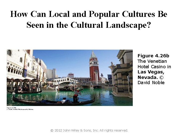 How Can Local and Popular Cultures Be Seen in the Cultural Landscape? Figure 4.