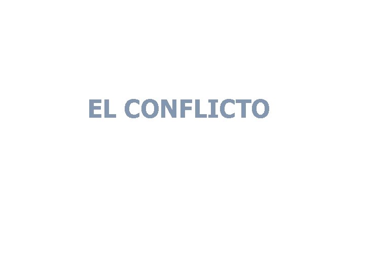 EL CONFLICTO 