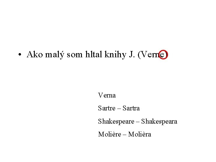  • Ako malý som hltal knihy J. (Verne) Verna Sartre – Sartra Shakespeare