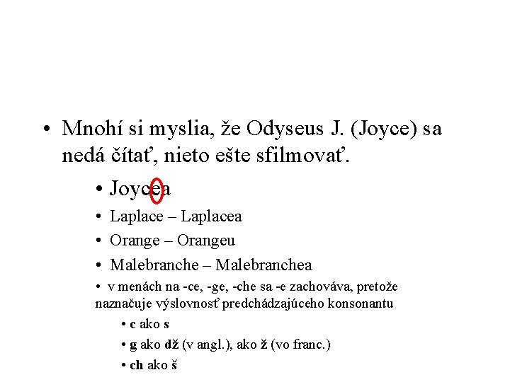  • Mnohí si myslia, že Odyseus J. (Joyce) sa nedá čítať, nieto ešte