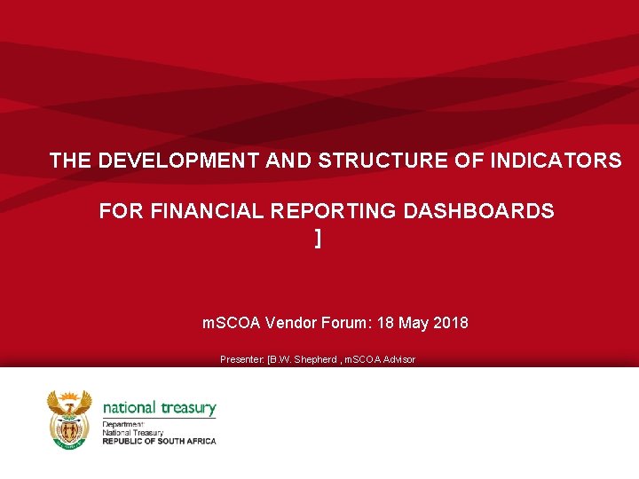 THE DEVELOPMENT AND STRUCTURE OF INDICATORS FOR FINANCIAL REPORTING DASHBOARDS ] m. SCOA Vendor