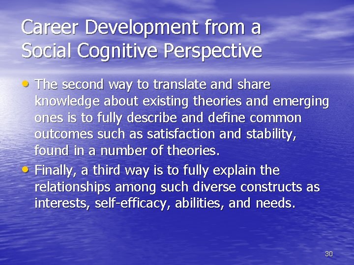 Career Development from a Social Cognitive Perspective • The second way to translate and