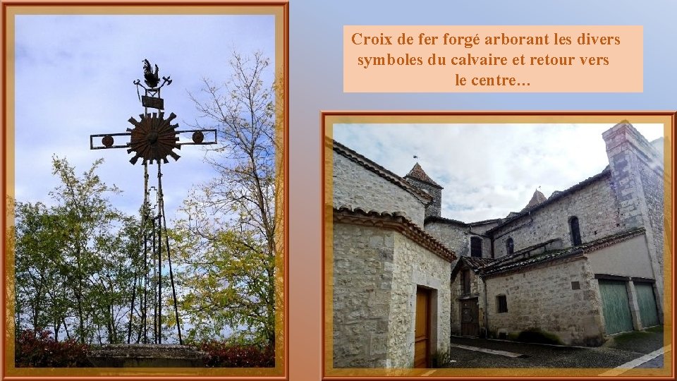 Croix de fer forgé arborant les divers symboles du calvaire et retour vers le