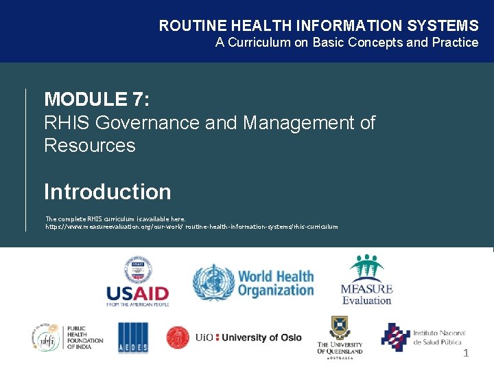 ROUTINE HEALTH INFORMATION SYSTEMS A Curriculum on Basic Concepts and Practice MODULE 7: RHIS
