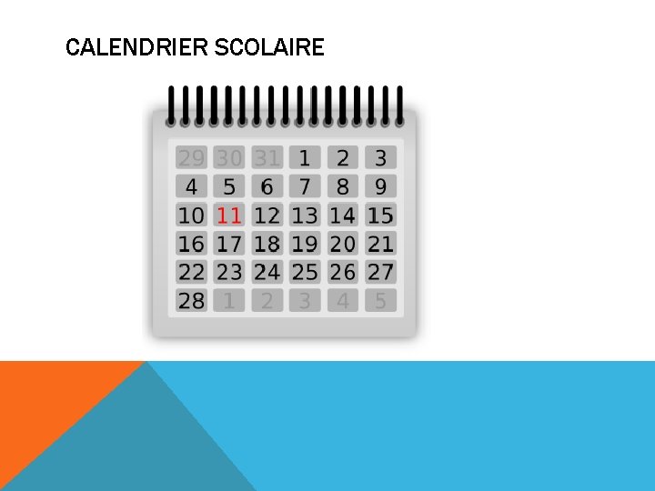 CALENDRIER SCOLAIRE 