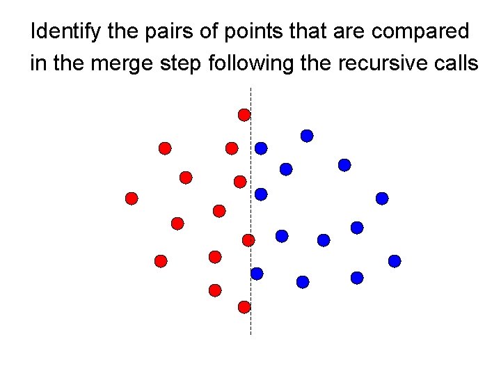 Identify the pairs of points that are compared in the merge step following the
