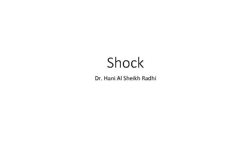 Shock Dr. Hani Al Sheikh Radhi 