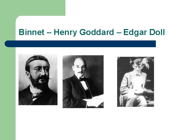 Binnet – Henry Goddard – Edgar Doll 
