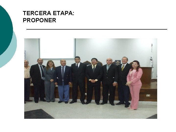 TERCERA ETAPA: PROPONER 