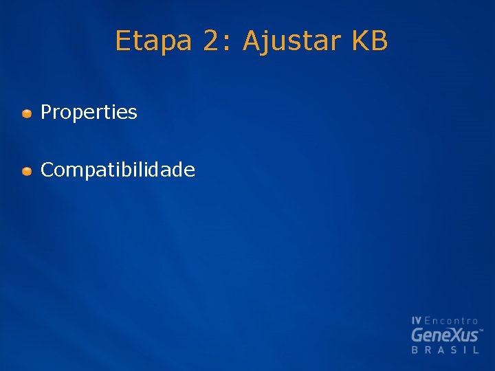 Etapa 2: Ajustar KB Properties Compatibilidade 