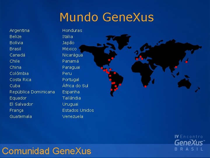 Mundo Gene. Xus Argentina Honduras Belize Bolívia Brasil Canadá Chile China Colômbia Costa Rica