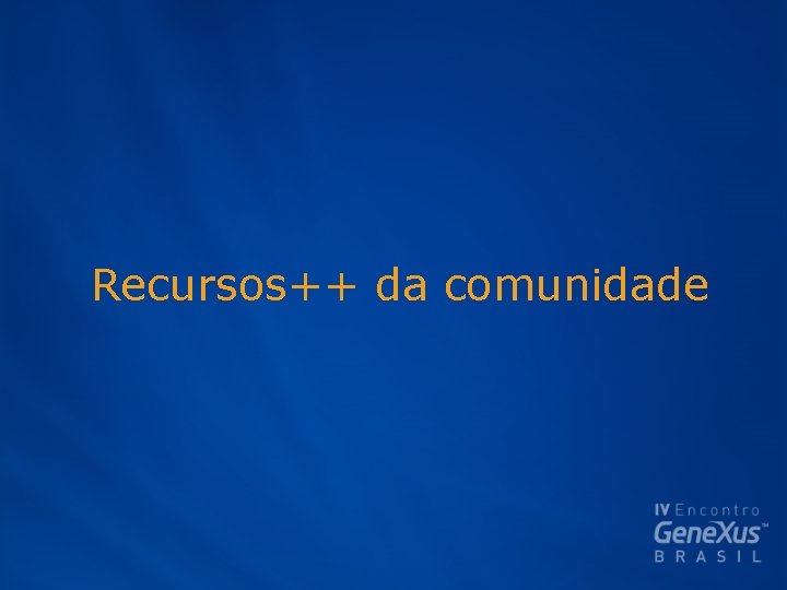 Recursos++ da comunidade 