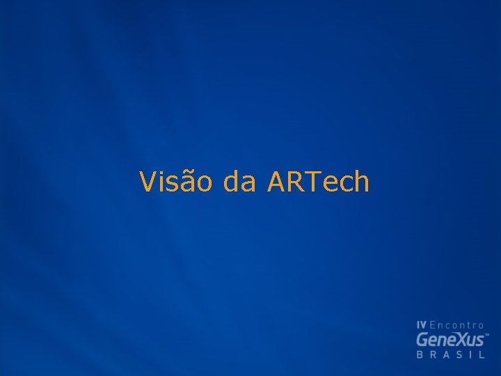 Visão da ARTech 