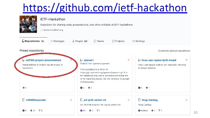 https: //github. com/ietf-hackathon IETF Hackathon 10 