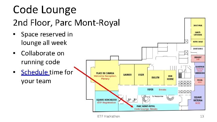 Code Lounge 2 nd Floor, Parc Mont-Royal • Space reserved in lounge all week