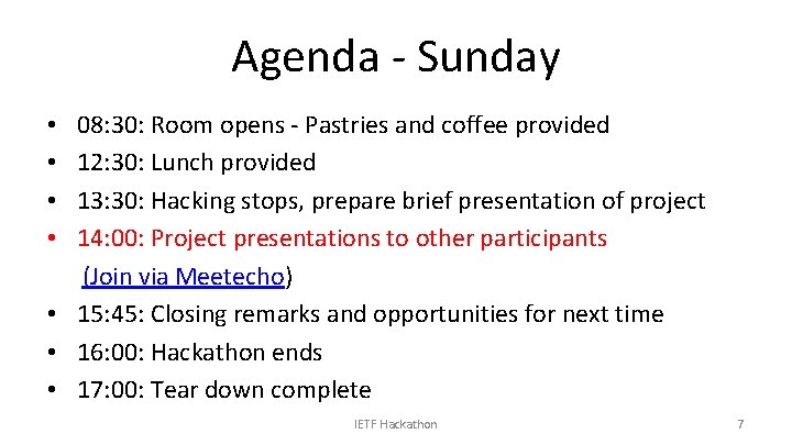 Agenda - Sunday 08: 30: Room opens - Pastries and coffee provided 12: 30: