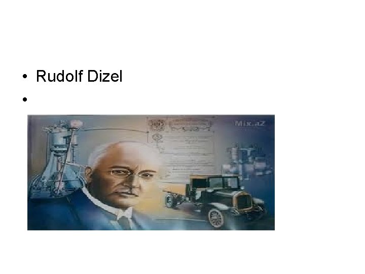  • Rudolf Dizel • 