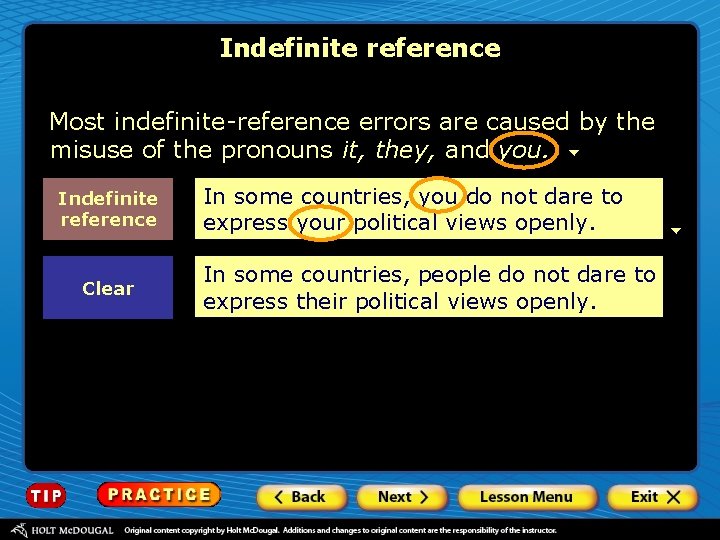 Indefinite reference Most indefinite-reference errors are caused by the misuse of the pronouns it, Indefinite reference Most indefinite-reference errors are caused by the misuse of the pronouns it,
