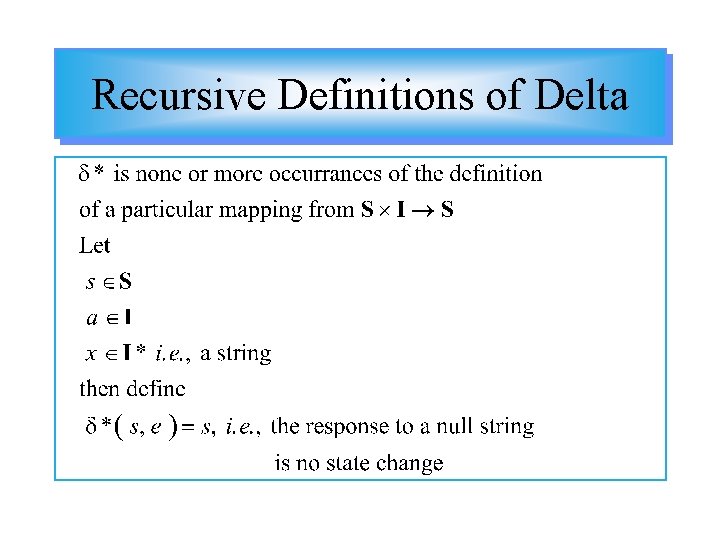 Recursive Definitions of Delta 
