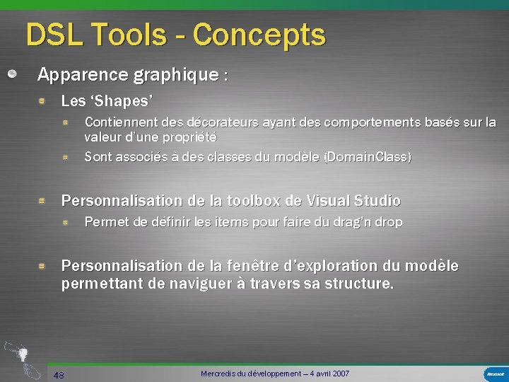 DSL Tools - Concepts Apparence graphique : Les ‘Shapes’ Contiennent des décorateurs ayant des