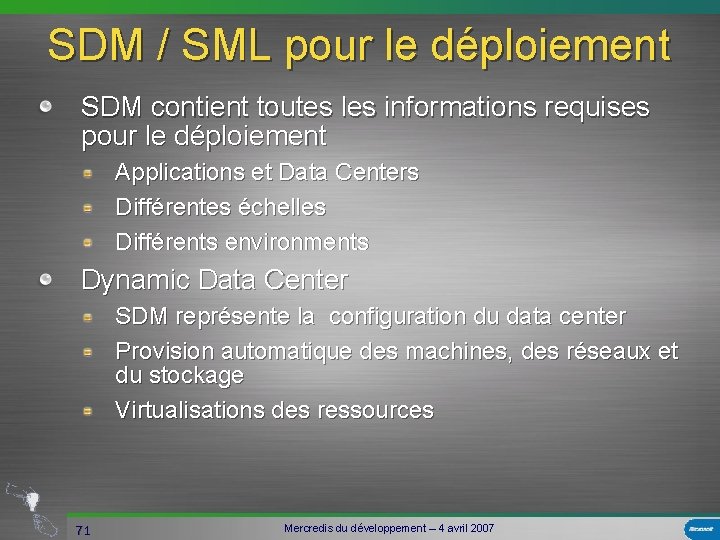 SDM / SML pour le déploiement SDM contient toutes les informations requises pour le