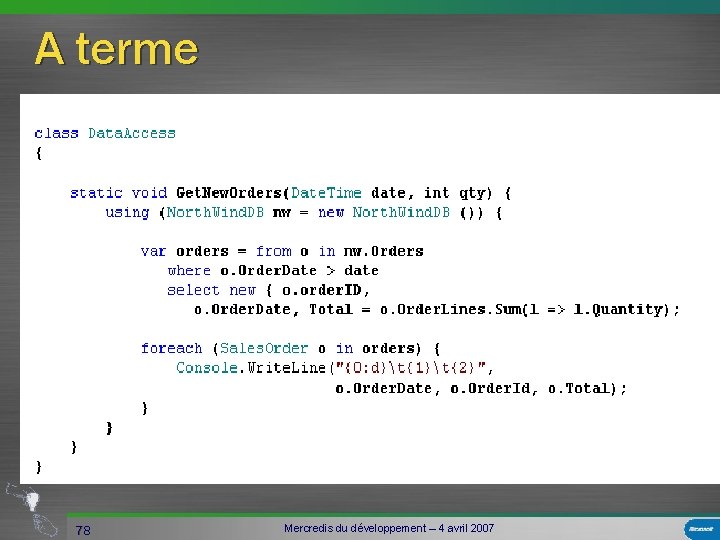 A terme 78 Mercredis du développement – 4 avril 2007 