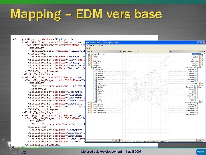 Mapping – EDM vers base 82 Mercredis du développement – 4 avril 2007 