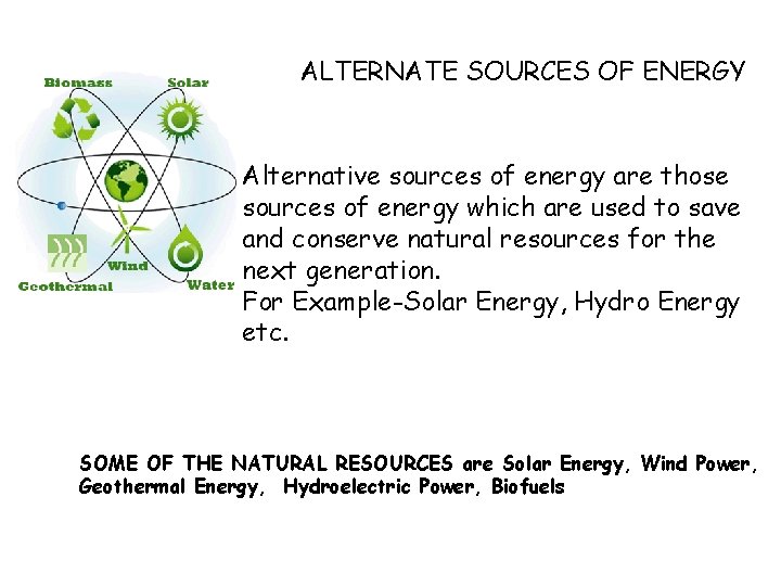 Alternate System Sources ALTERNATE SOURCES OF ENERGY Alternative sources of energy