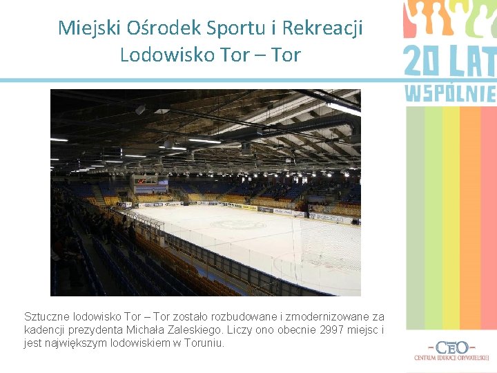 Miejski Ośrodek Sportu i Rekreacji Lodowisko Tor – Tor Sztuczne lodowisko Tor – Tor