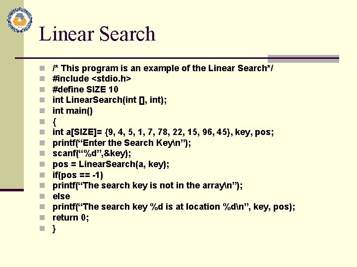 Linear Search n n n n /* This program is an example of the