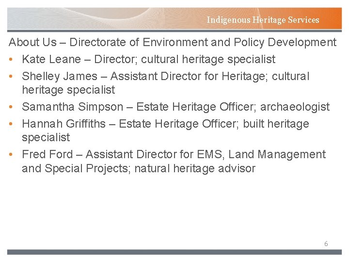 Indigenous Heritage Services About Us – Directorate of Environment and Policy Development • Kate