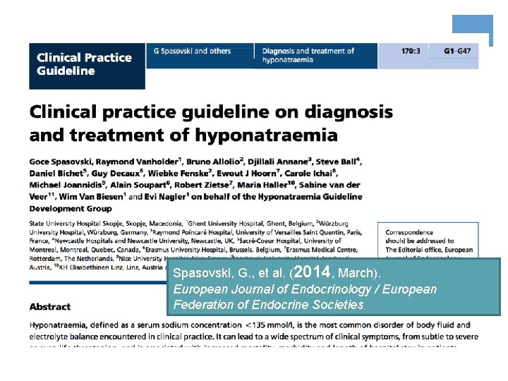 Spasovski, G. , et al. (2014, March). European Journal of Endocrinology / European Federation