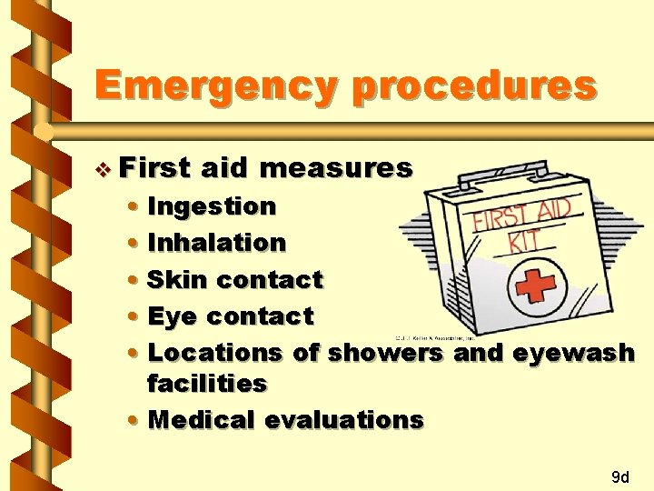 Emergency procedures v First aid measures • Ingestion • Inhalation • Skin contact •