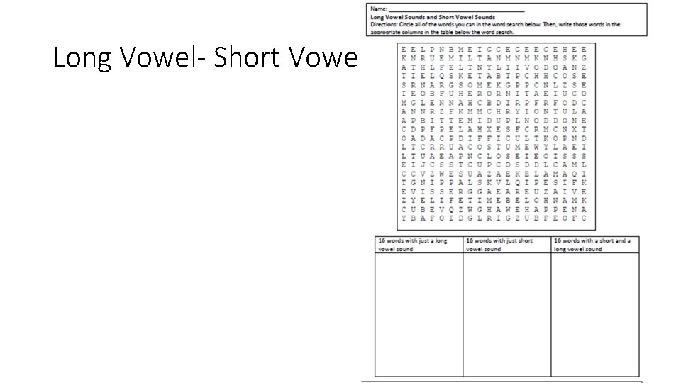 Long Vowel- Short Vowel 