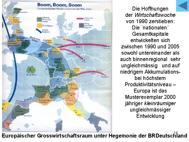 Die Hoffnungen der Wirtschaftswoche von 1990 zerstieben: Die ´nationalen´ Gesamtkapitale entwickelten sich zwischen 1990 Die Hoffnungen der Wirtschaftswoche von 1990 zerstieben: Die ´nationalen´ Gesamtkapitale entwickelten sich zwischen 1990