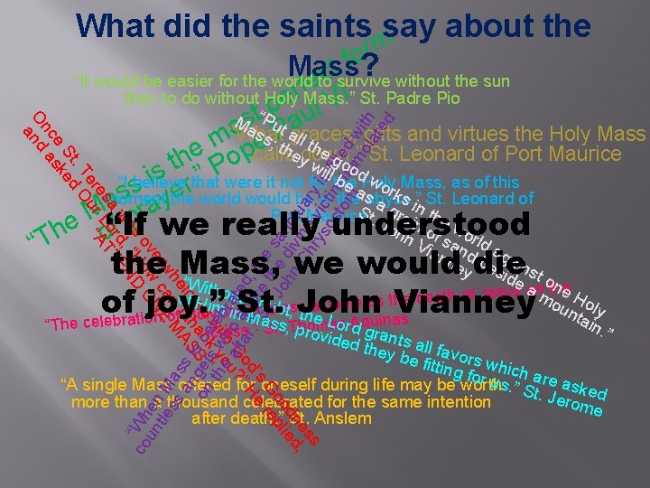 What did the saints msay about the r o f Mass ? t c