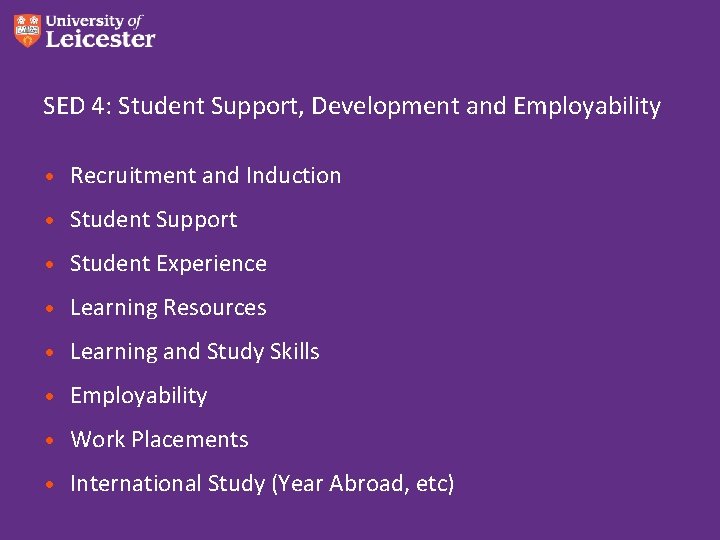 SED 4: Student Support, Development and Employability • Recruitment and Induction • Student Support SED 4: Student Support, Development and Employability • Recruitment and Induction • Student Support