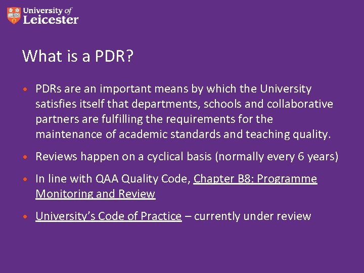 What is a PDR? • PDRs are an important means by which the University What is a PDR? • PDRs are an important means by which the University
